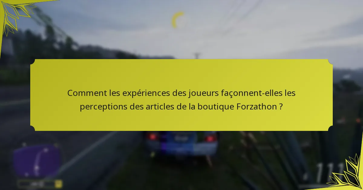 Quels articles sont considérés comme les meilleurs dans la boutique Forzathon de Forza Horizon 5 ?
