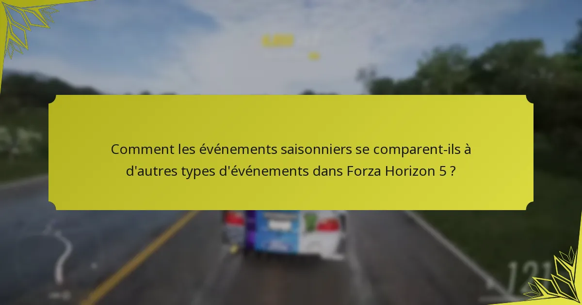 Quelles sont les exigences de participation pour les événements saisonniers ?