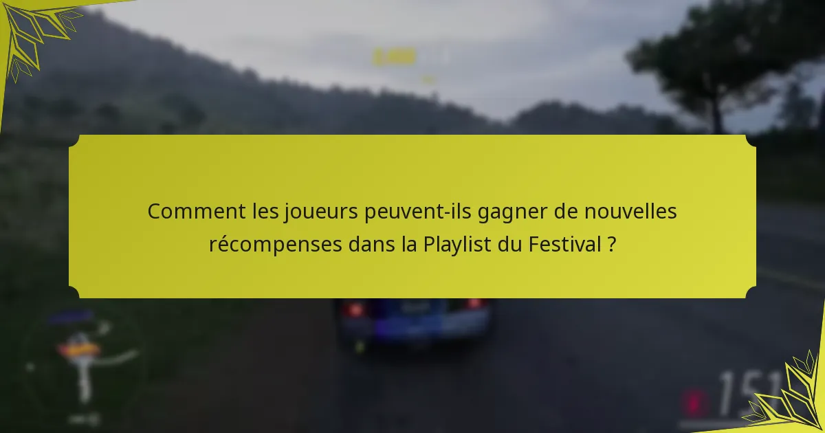 Comment les joueurs peuvent-ils gagner de nouvelles récompenses dans la Playlist du Festival ?