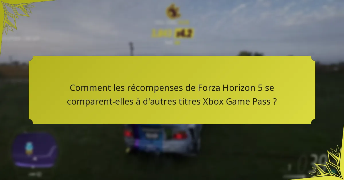 Quel est le retour de la communauté sur les récompenses de Forza Horizon 5 ?