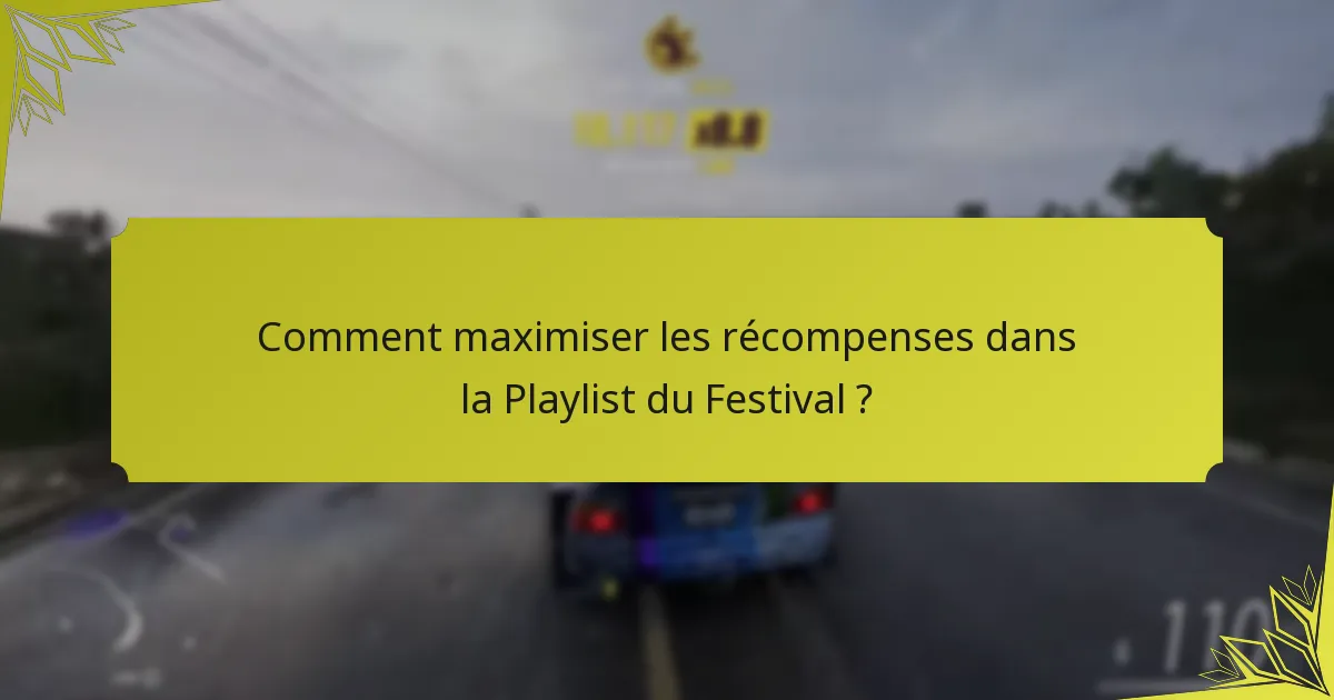 Quels objets cosmétiques peuvent être gagnés dans la Playlist du Festival ?