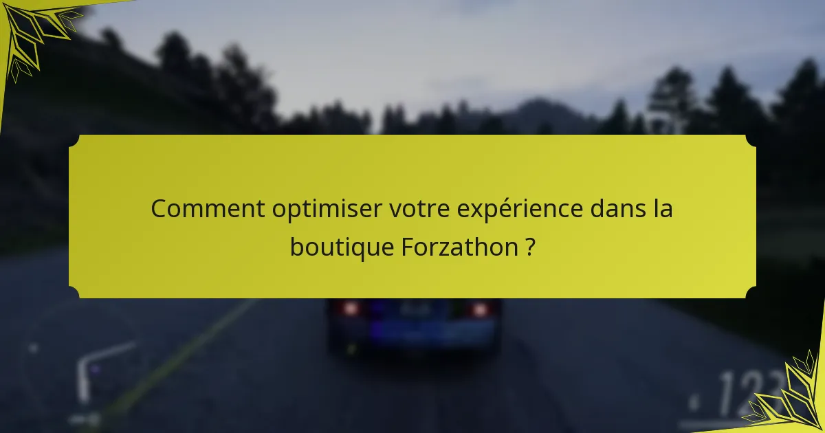Quels articles sont actuellement disponibles dans la boutique Forzathon ?