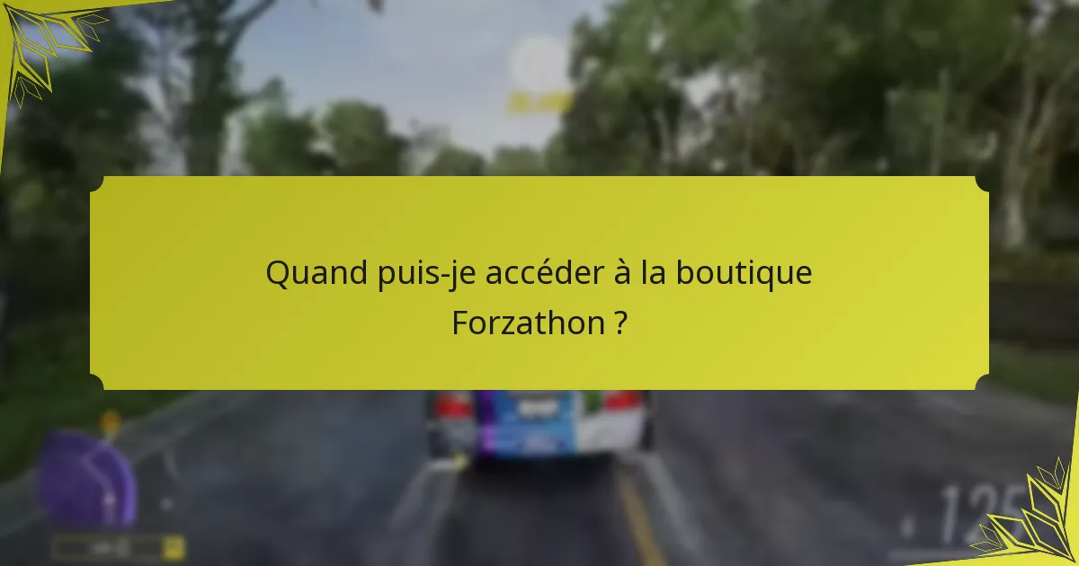 Quels objets sont disponibles dans la boutique Forzathon ?