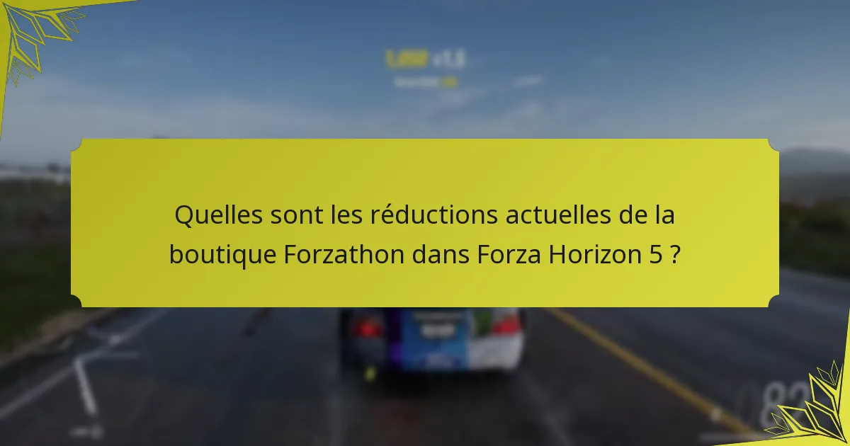 Comment résoudre les problèmes d’achats dans la boutique Forzathon ?