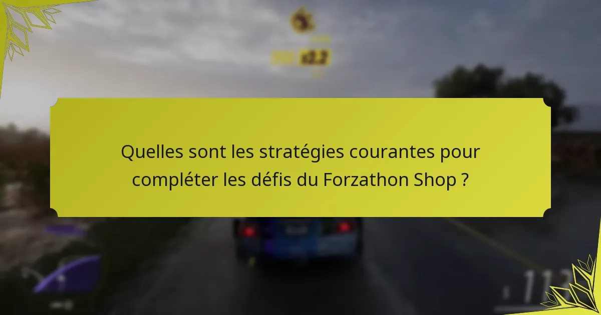 Comment les défis du Forzathon Shop se comparent-ils à d’autres événements saisonniers ?