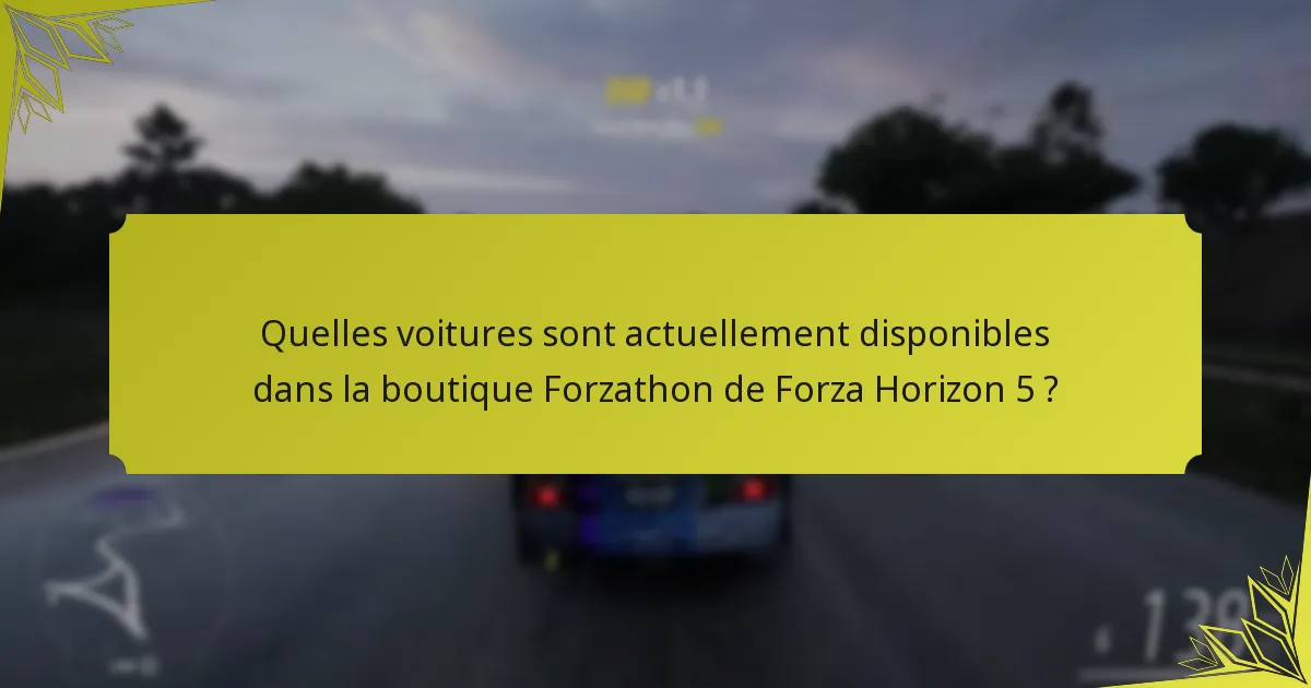 Quels sont les avantages d’acheter des voitures dans la boutique Forzathon ?
