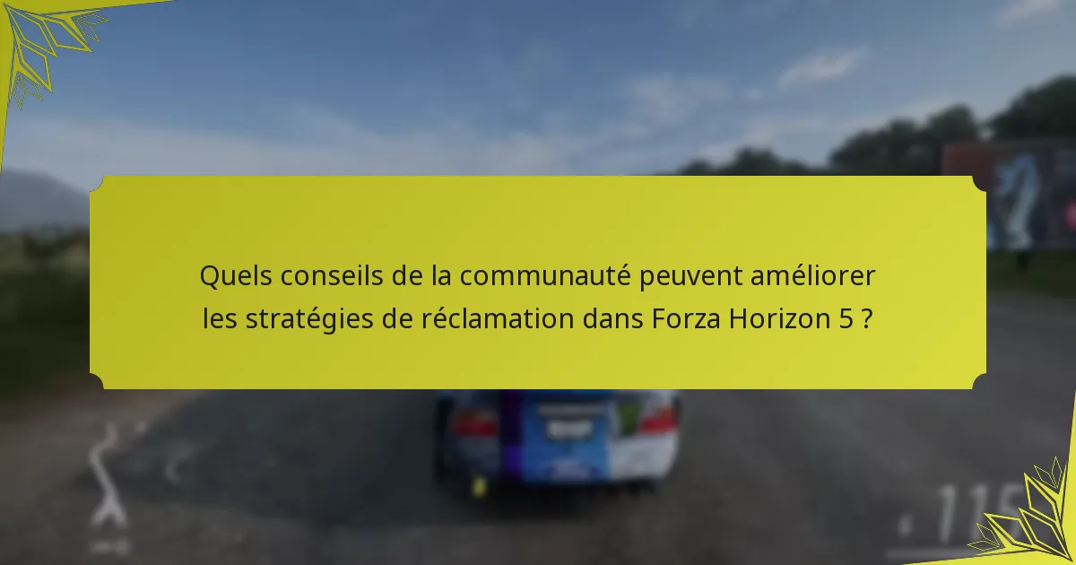 Comment les événements saisonniers impactent-ils les stratégies de réclamation dans Forza Horizon 5 ?