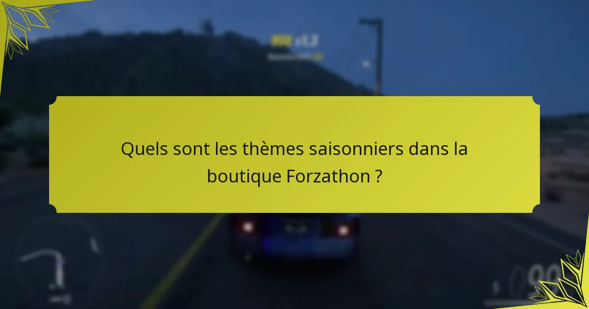 Quels sont les critères d’achat des objets dans la boutique Forzathon ?
